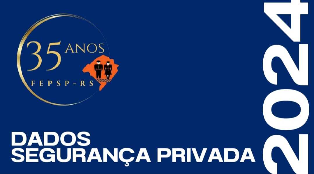 DADOS SEGURANÇA PRIVADA 2024